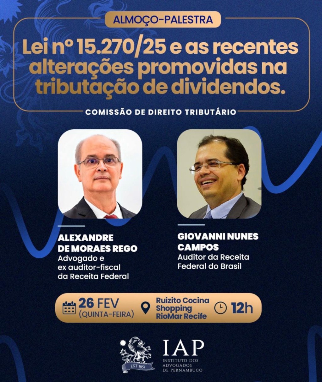IAP debate o que muda na tributação de dividendos com a Lei 15.270/25?